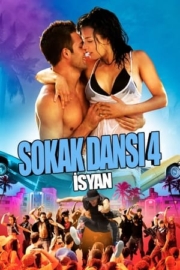 Sokak Dansı 4: İsyan