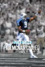 Perde Arkası: Air McNair Cinayeti