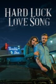 Hard Luck Love Song